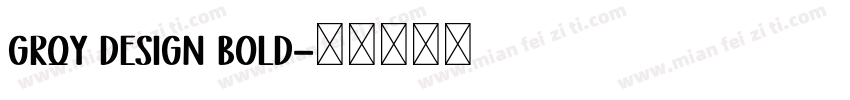 Grqy design bold字体转换